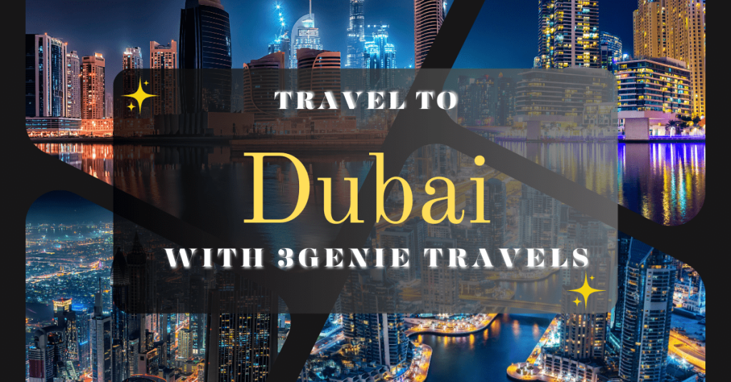 Dubai tour packages from delhi by 3genie Travels