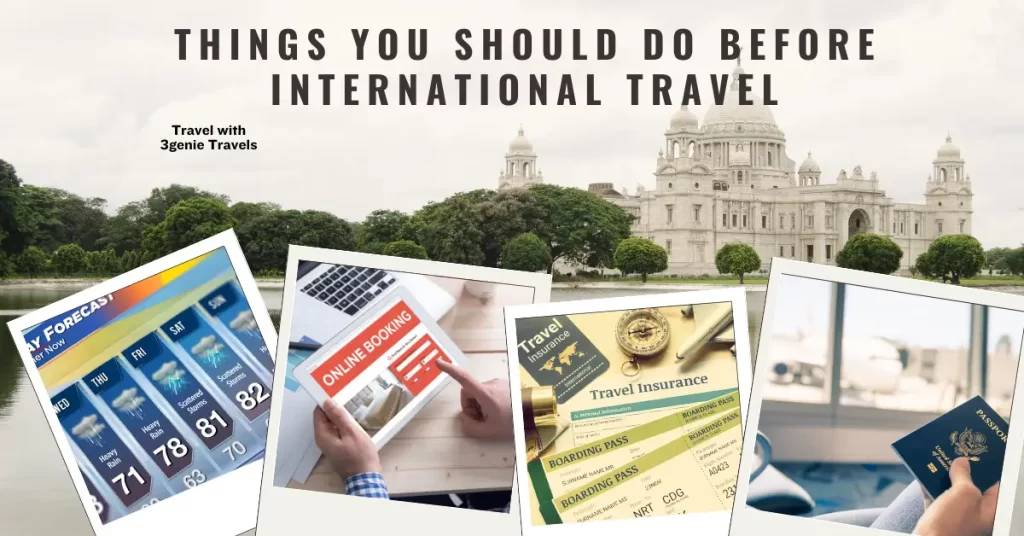 Things you should do before international travel by 3genie travels