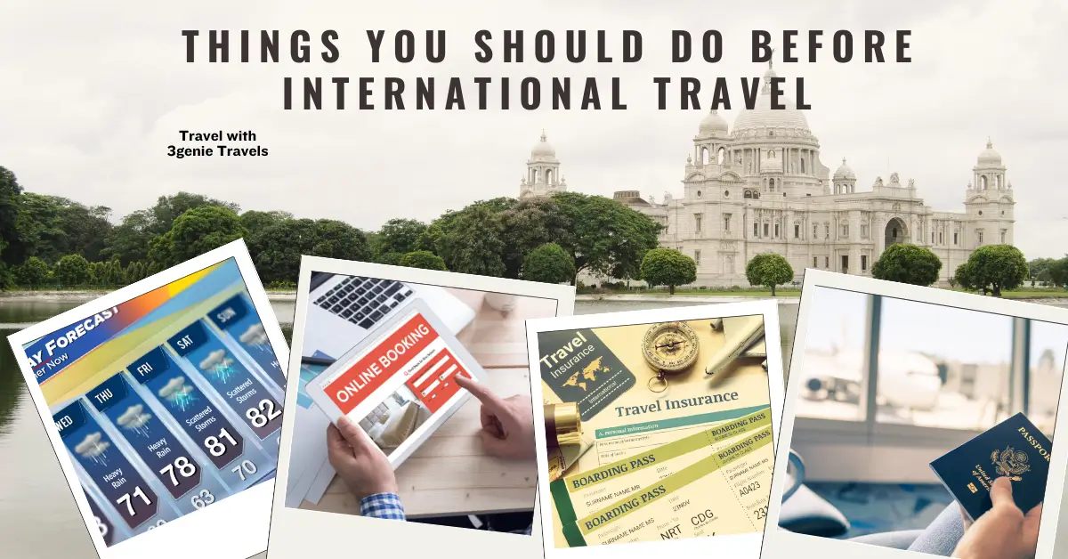 Things you should do before international travel by 3genie travels